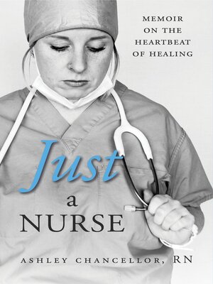 cover image of Just a Nurse